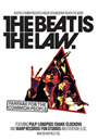 The Beat Is The Law Poster